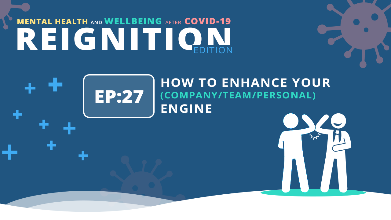 How to Enhance your (Company/Team /Personal Engine)